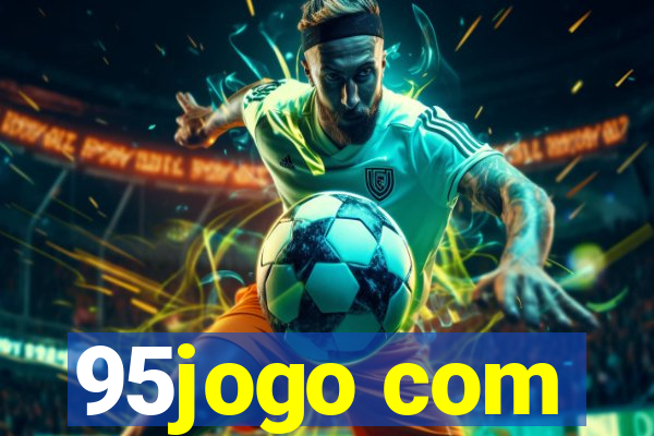 95jogo com